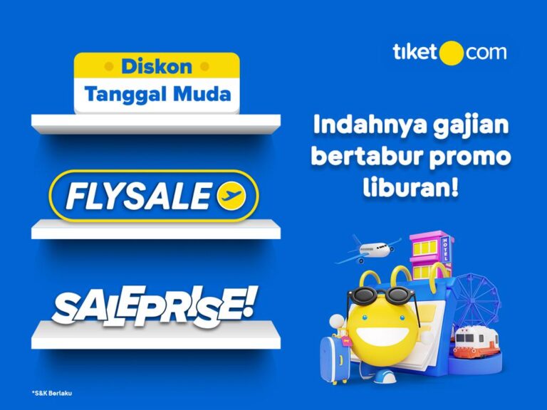 Sambut Indahnya Momen Gajian, tiket.com Berikan Promo Liburan Spektakuler
