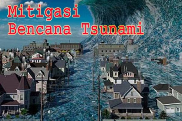 Integrasi Mitigasi Bencana Tsunami dengan Literasi Lingkungan