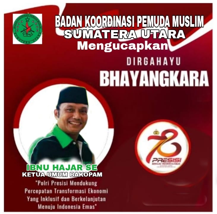 Bakopam Sumut Ucapkan Selamat HUT Bhayangkara ke 78 Tahun dan HUT Kota Medan Ke 434 Tahun
