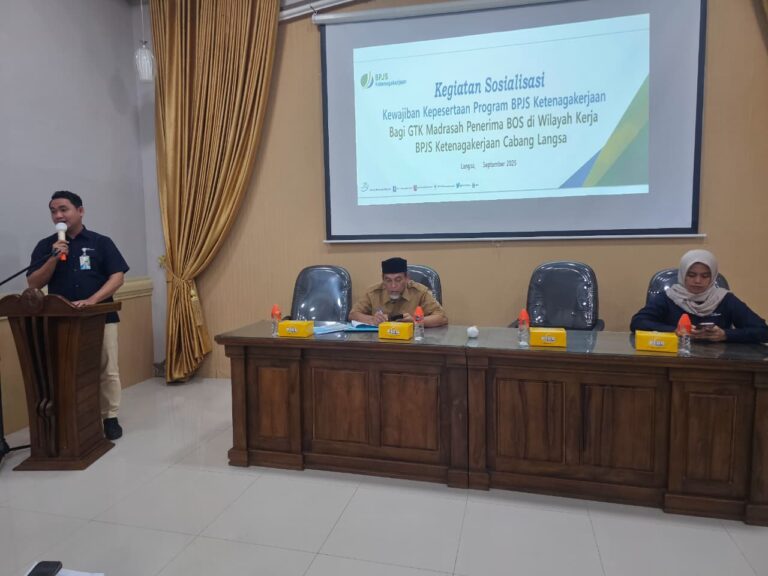 Sosialisasi Program BPJS Ketenagakerjaan Kepada Madrasah di Kota Langsa